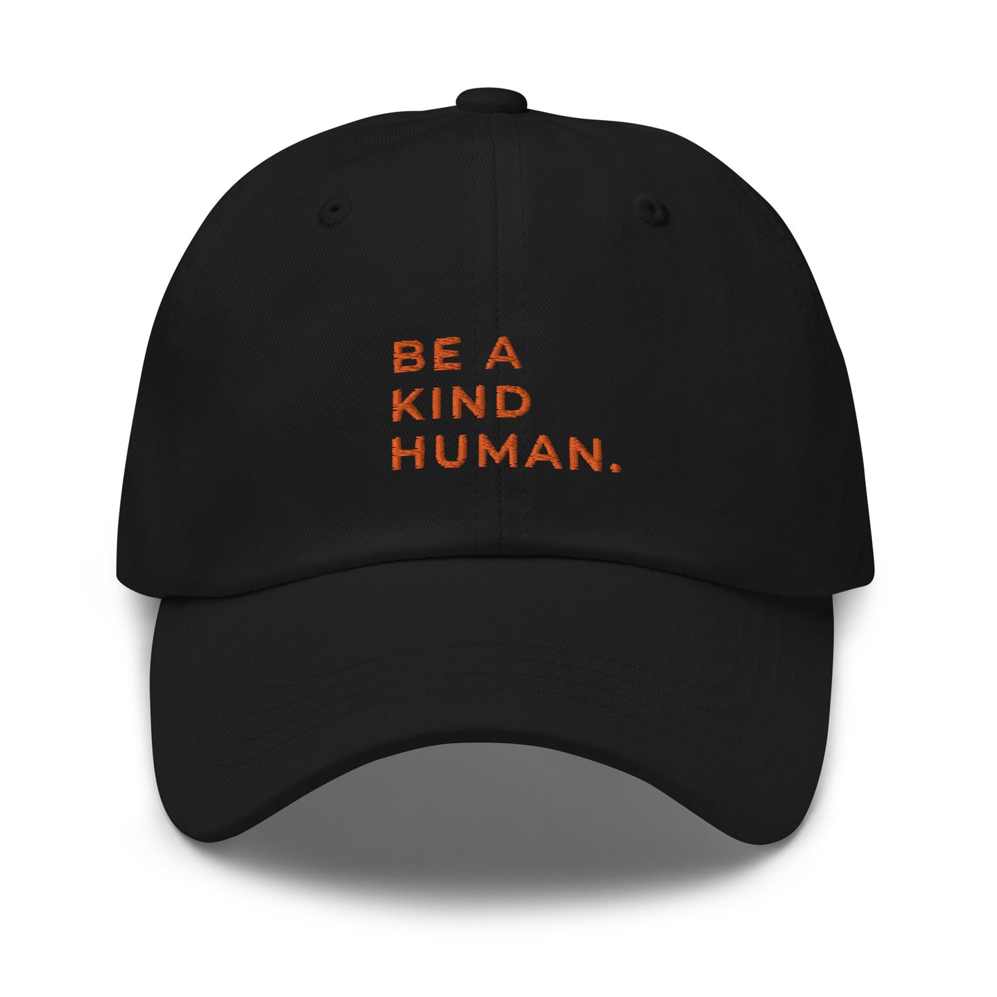 Be A Kind Human | Baseball Hat