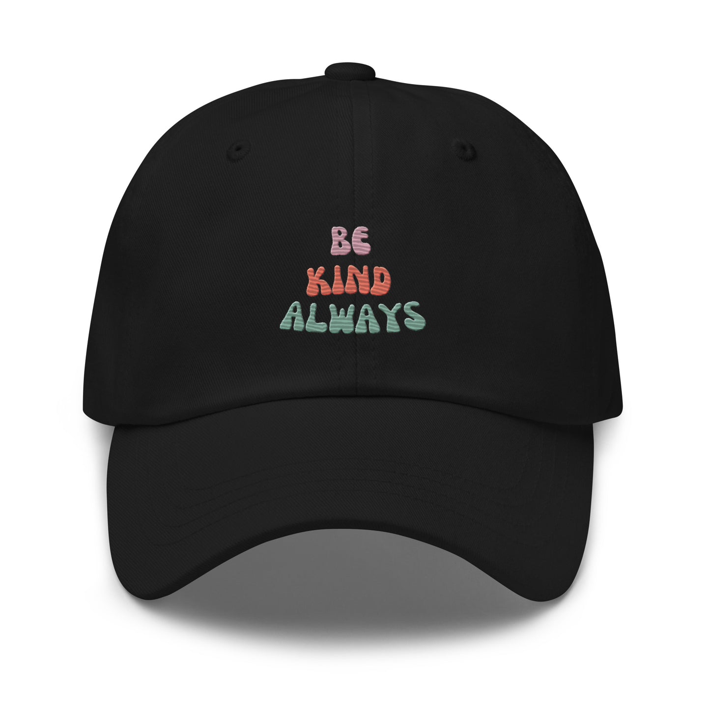 Be Kind Always | Baseball Hat