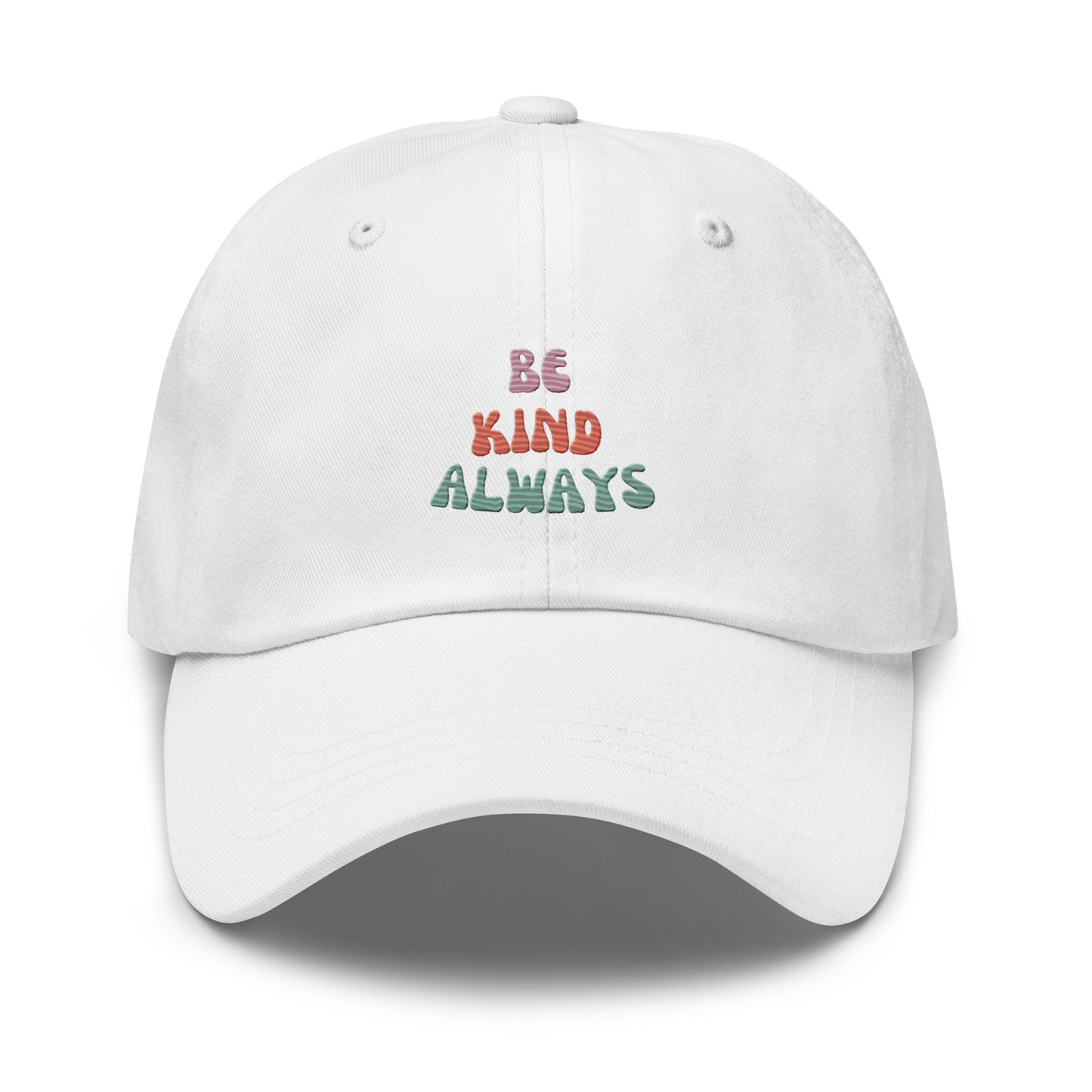 Be Kind Always | Baseball Hat