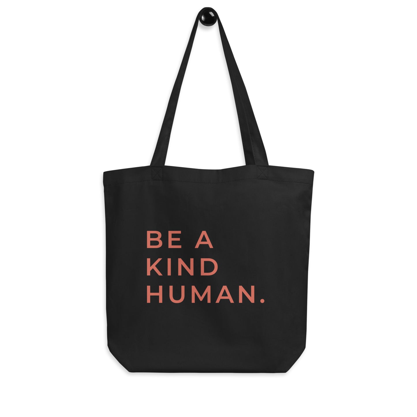 Be A Kind Human | Eco Tote Bag