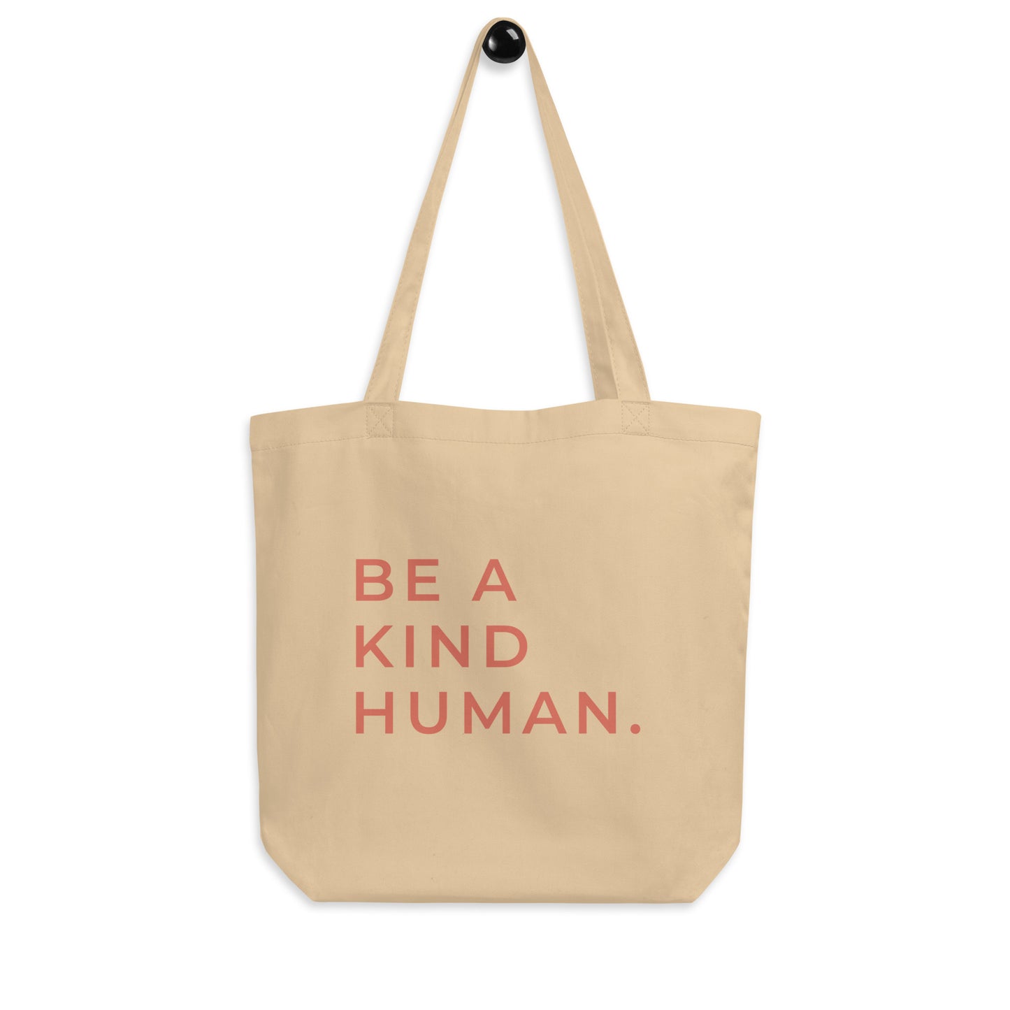 Be A Kind Human | Eco Tote Bag