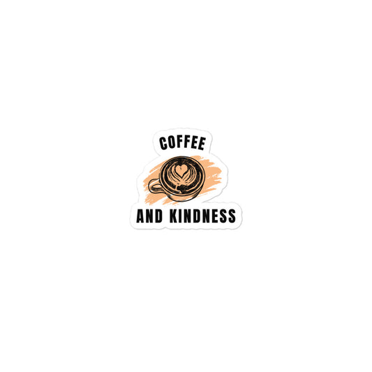 Coffee and Kindness | Stickers