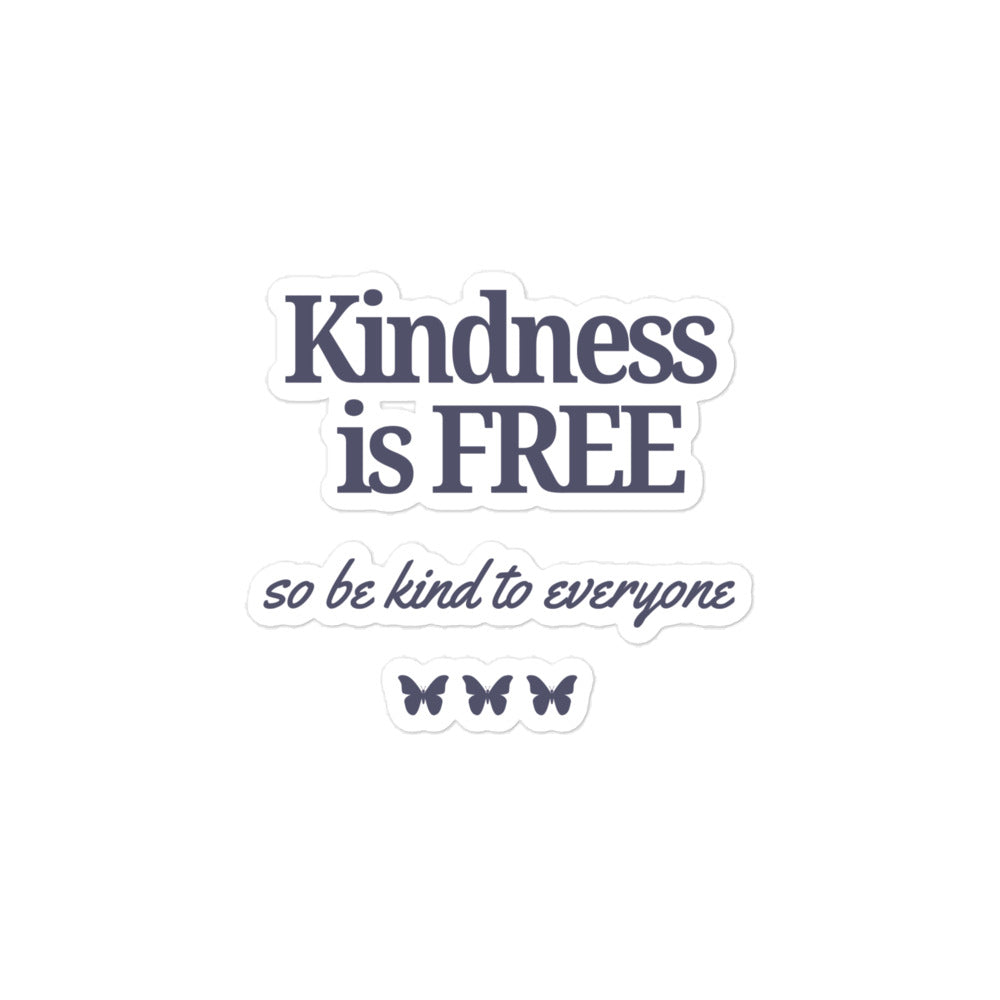 Kindness Is Free | Sticker