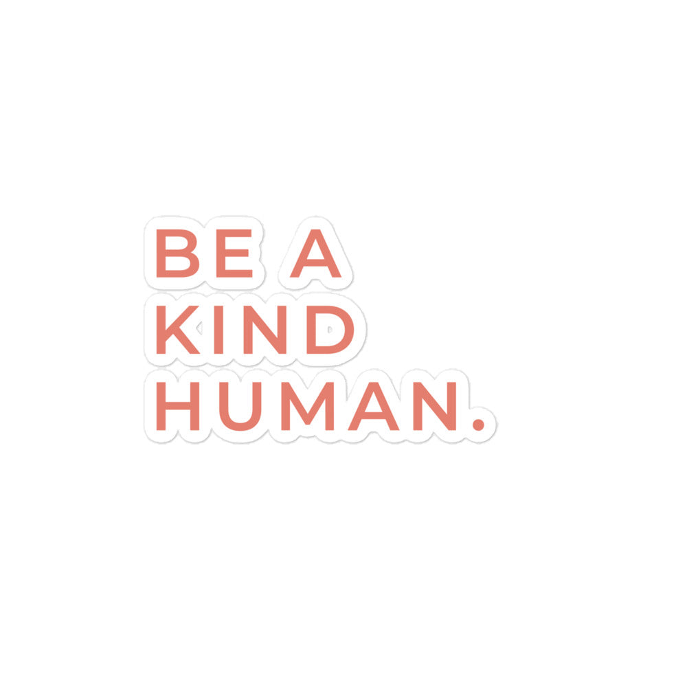 Be A Kind Human | Sticker