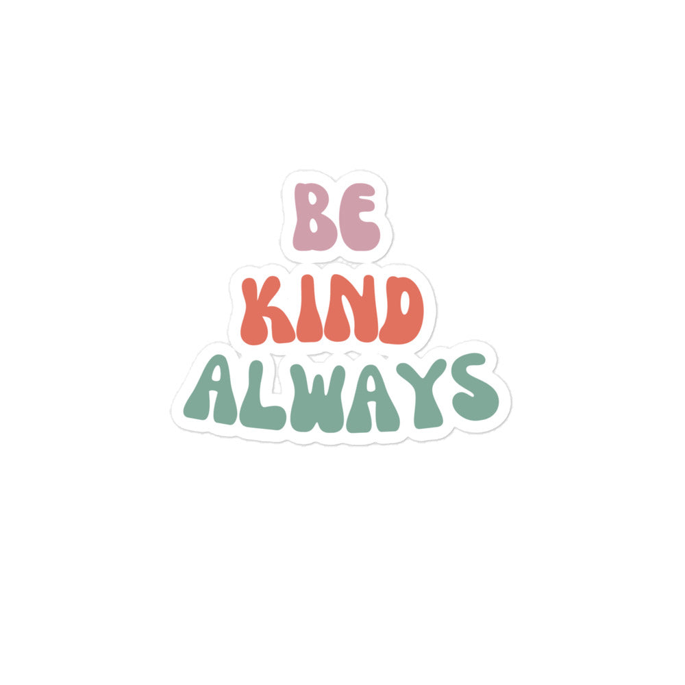 Be Kind Always | Sticker