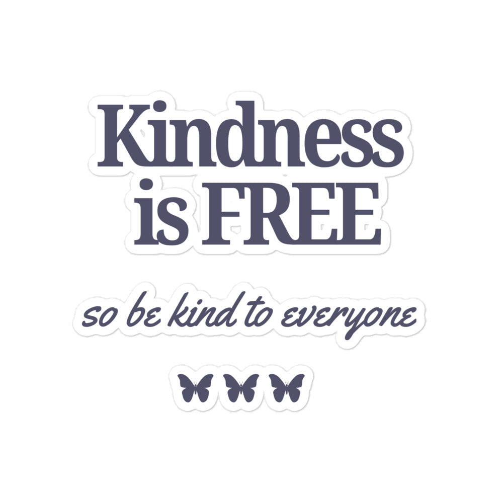 Kindness Is Free | Sticker