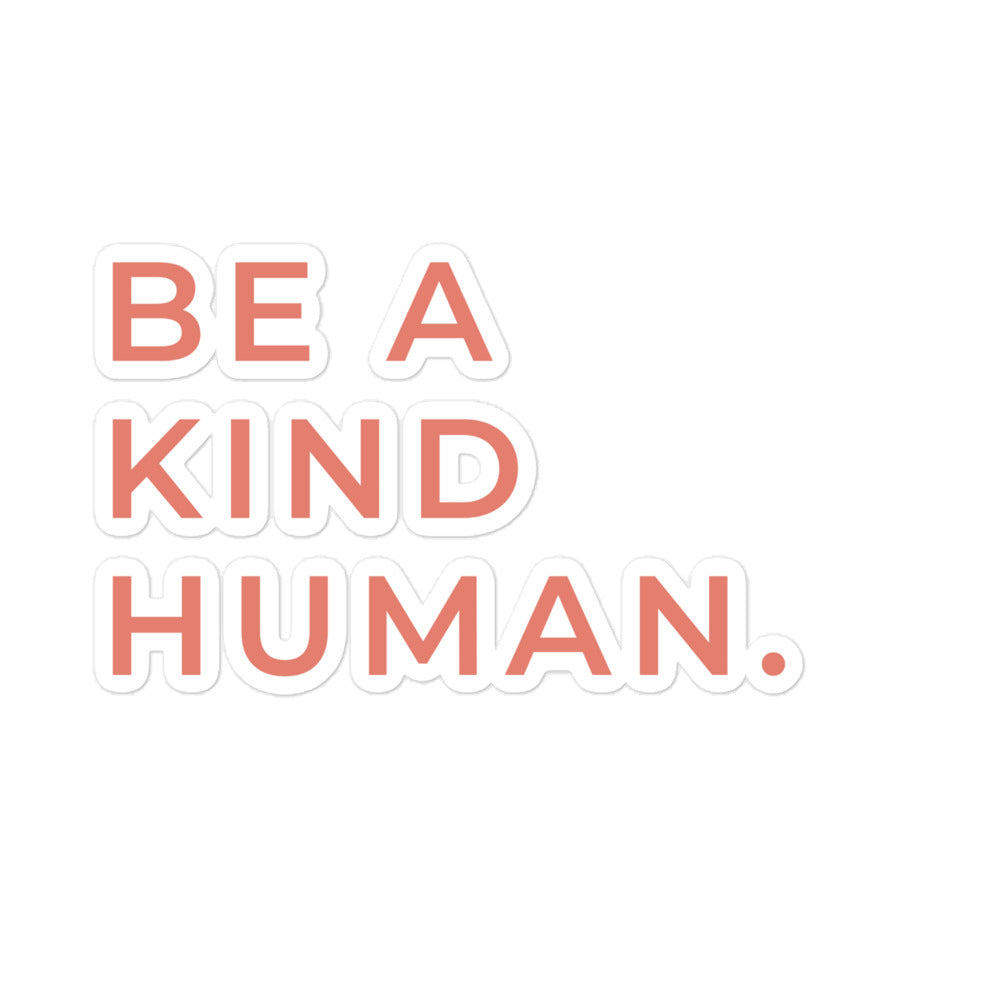 Be A Kind Human | Sticker