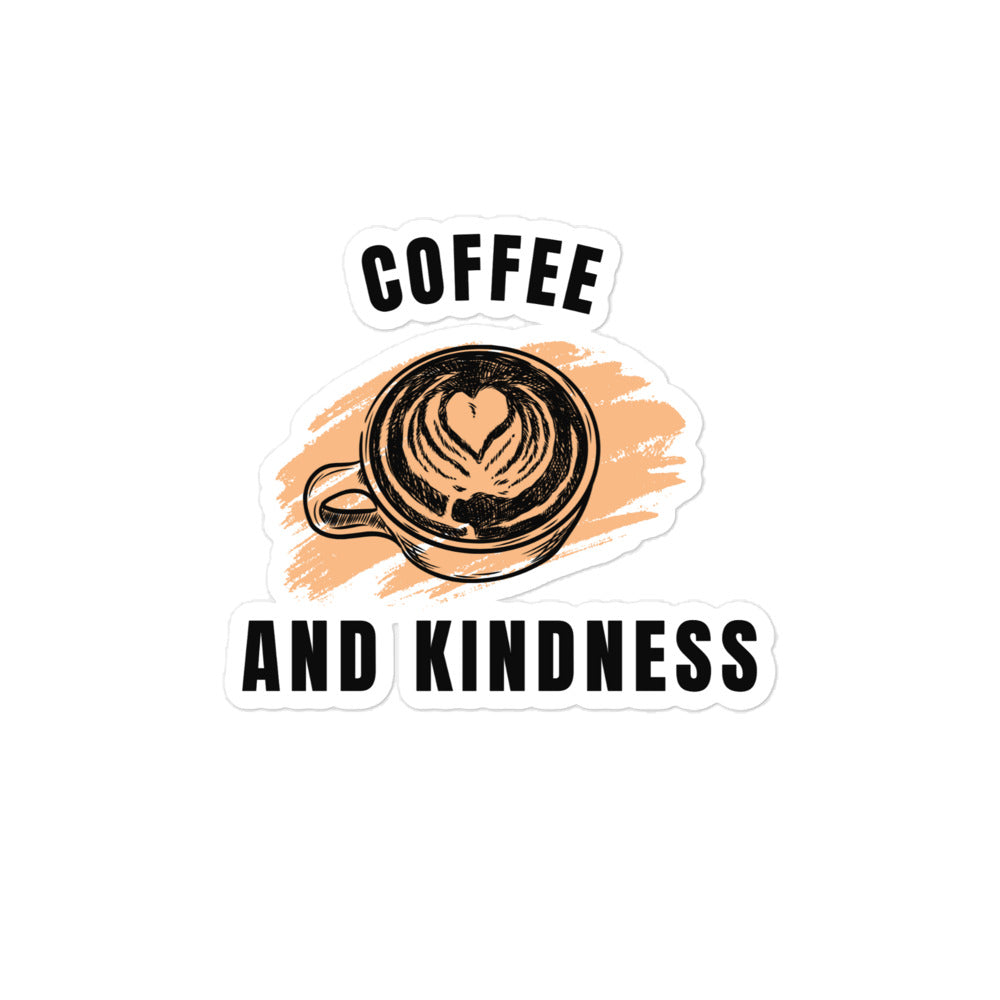 Coffee and Kindness | Stickers