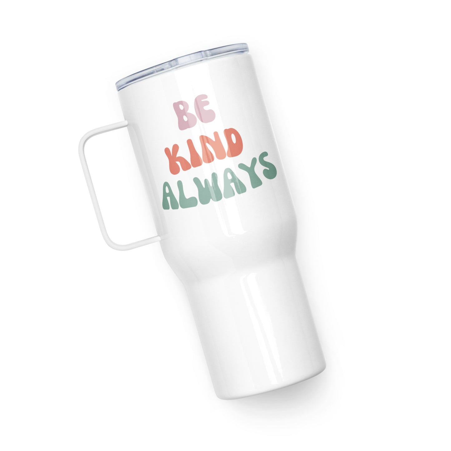 Be Kind Always | Travel Cup