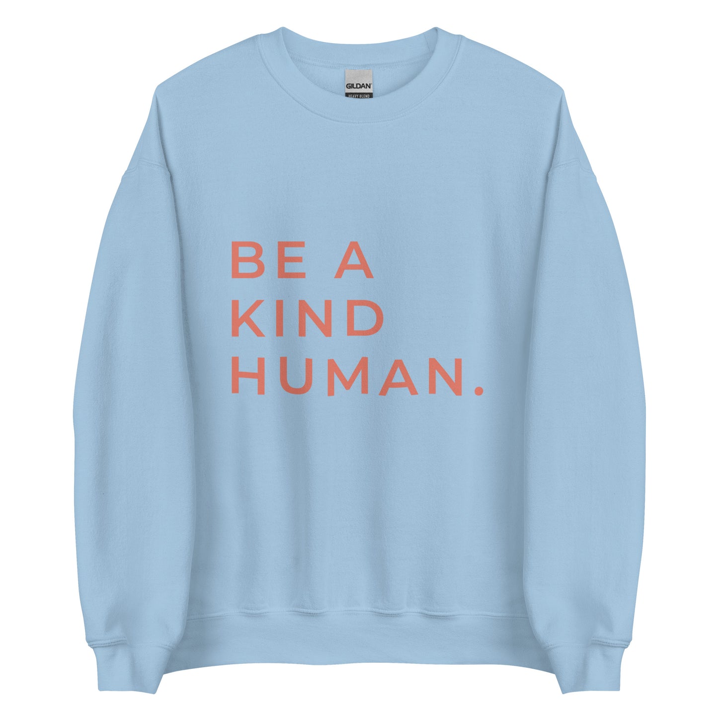 Be A Kind Human | Comfy Crewneck