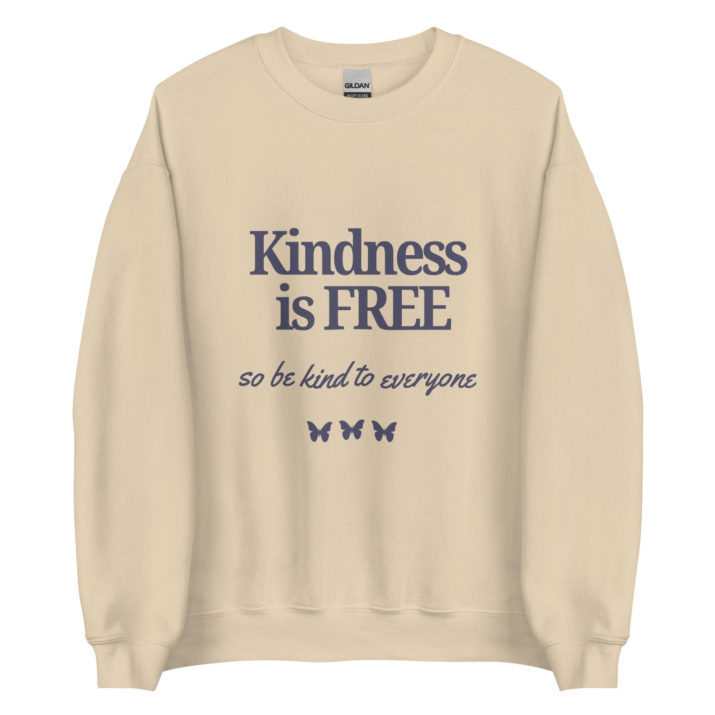 Kindness Is Free | Crewneck