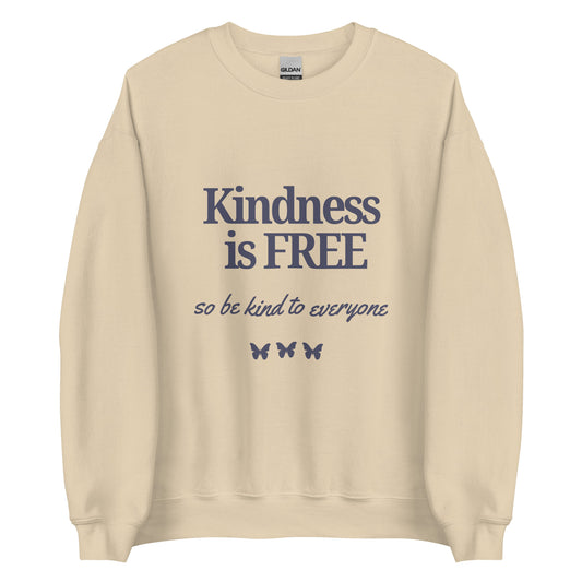 Kindness Is Free | Crewneck