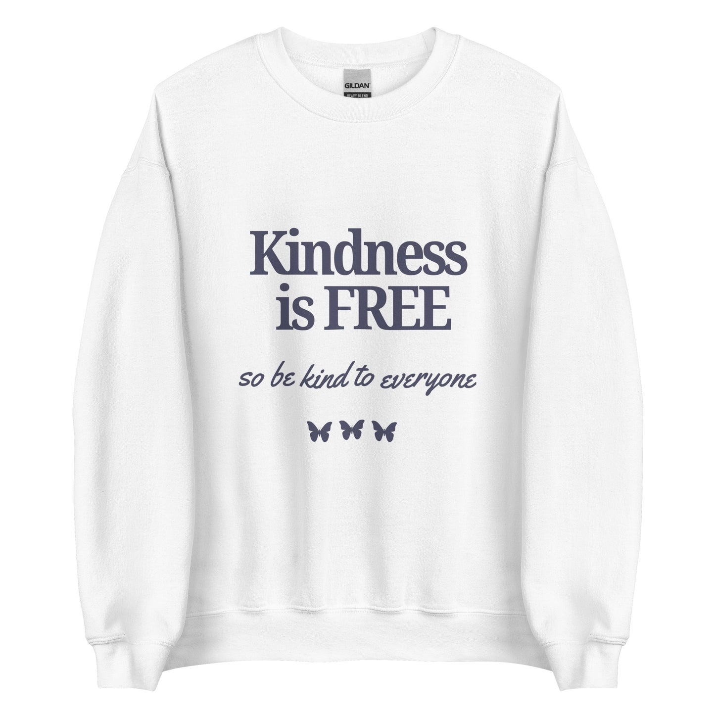 Kindness Is Free | Crewneck