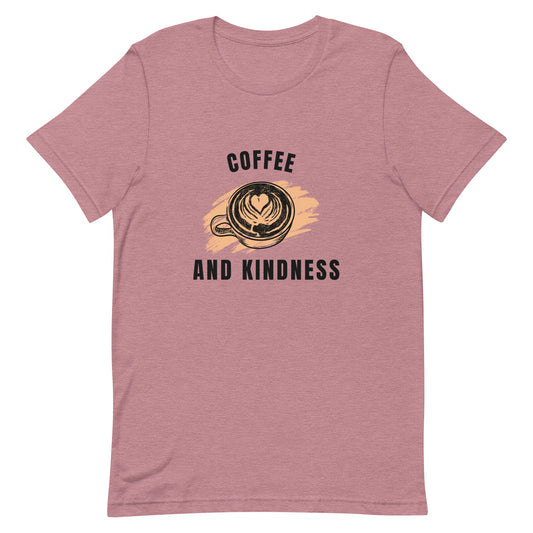 Coffee and Kindness | T-Shirt