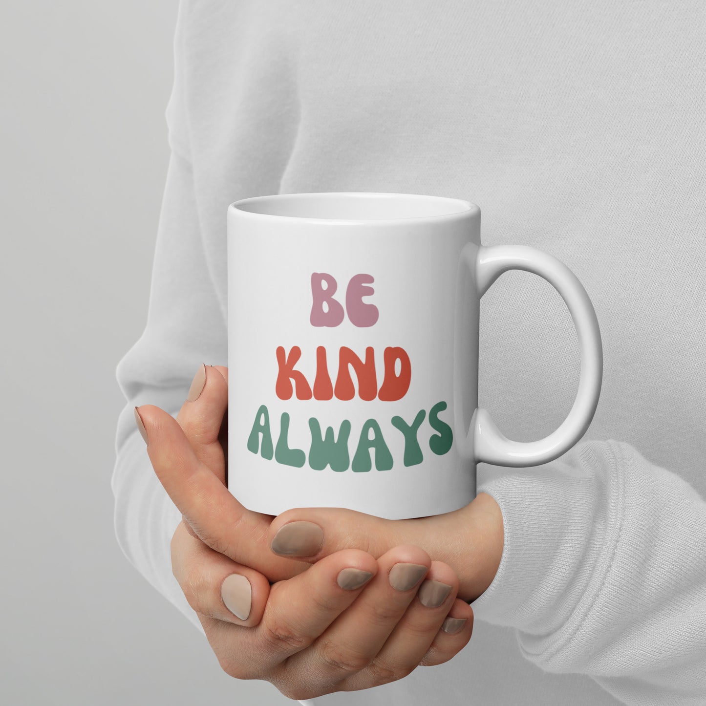 Be Kind Always | White Mug