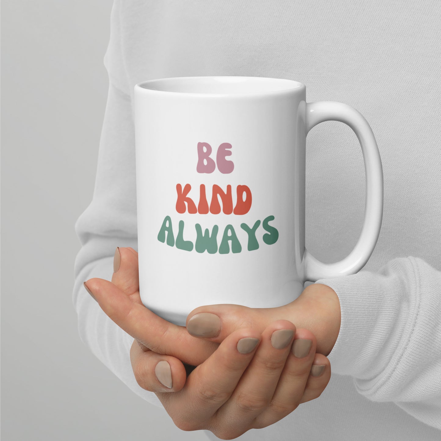 Be Kind Always | White Mug