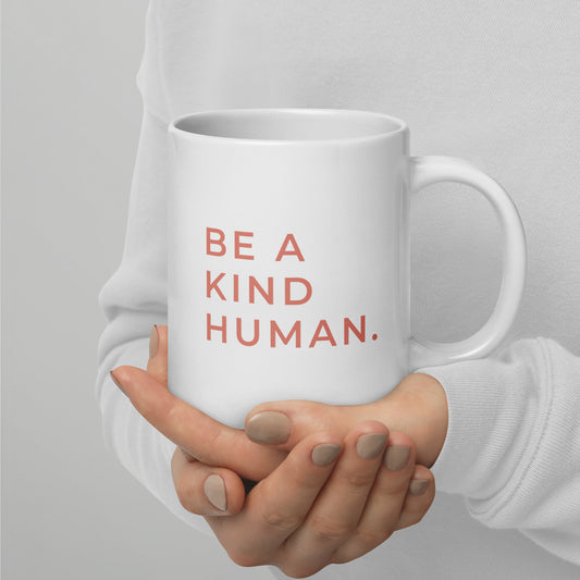 Be a Kind Human | White Mug